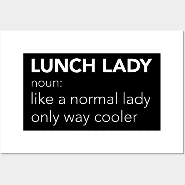 Lunch Lady Definition Funny Wall Art by methetca